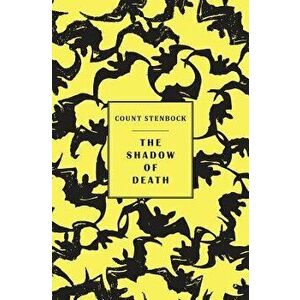 The shadow of death, Paperback - Count Stenbock imagine