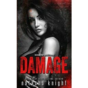 Damage: an Arranged Marriage Mafia Romance, Paperback - Natasha Knight imagine