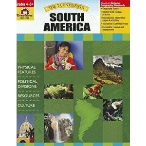 The 7 Continents South America, Paperback - Evan-Moor Educational Publishers imagine