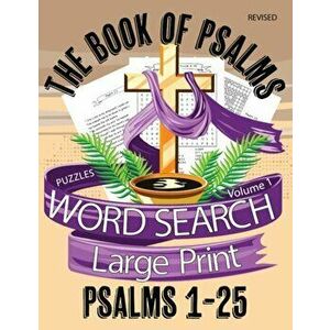 The Book Of Psalms Large Print Word Search Puzzles Volume 1 Psalms 1-25: Christian KJV Bible Find A Word Puzzles for Adults and Seniors, Paperback - N imagine
