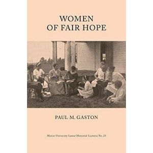 Women of Fair Hope, Paperback - Paul M. M. Gaston imagine