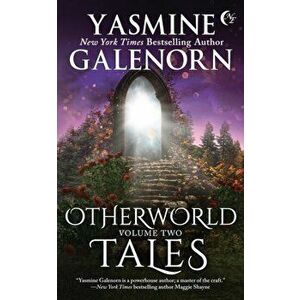 Otherworld Tales: Volume 2, Paperback - Yasmine Galenorn imagine