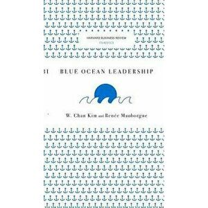 Blue Ocean Leadership, Hardcover - W. Chan Kim imagine