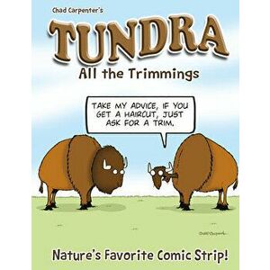 Tundra: All the Trimmings, Paperback - Chad Carpenter imagine