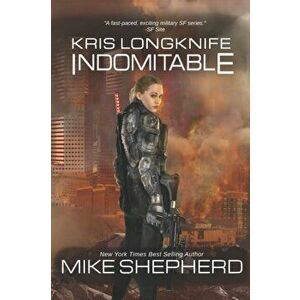 Kris Longknife: Indomitable, Paperback - Mike Shepherd imagine