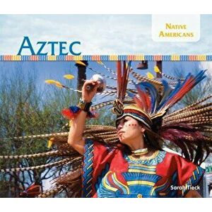 Aztec, Hardcover - Sarah Tieck imagine