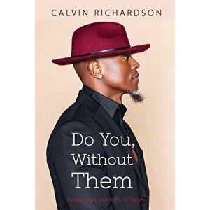 Do You, Without Them, Paperback - Calvin Richardson imagine