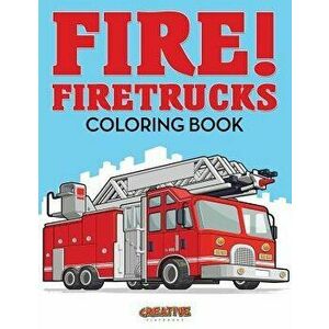 Fire! Firetrucks Coloring Book, Paperback - Creative Playbooks imagine