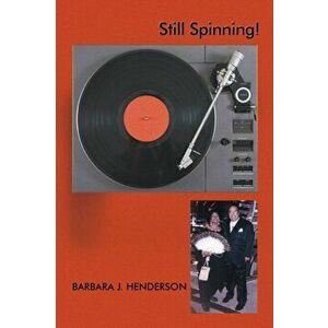 Still Spinning!, Paperback - Barbara J. Henderson imagine