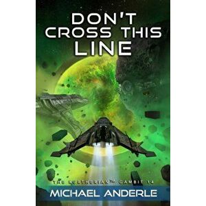 Don't Cross This Line, Paperback - Michael Anderle imagine