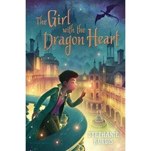 The Girl with the Dragon Heart, Paperback - Stephanie Burgis imagine