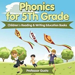 Phonics for 5Th Grade: Children's Reading & Writing Education Books, Paperback - Professor Gusto imagine