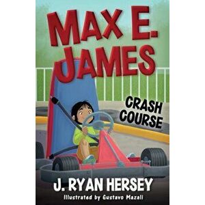Max E. James: Crash Course, Paperback - Gustavo Mazali imagine