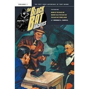 The Black Bat Archives, Volume 1, Paperback - Norman a. Daniels imagine