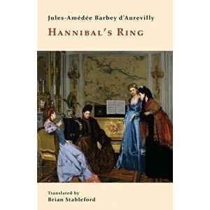 Hannibal's Ring, Paperback - Jules-Amedee Barbey D'Aurevilly imagine