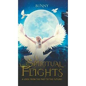 Spiritual Flights, Hardcover - Bunny imagine