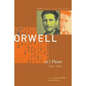 As I Please: 1943-1946, Paperback - George Orwell imagine