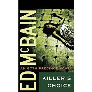 Killer's Choice, Paperback - Ed McBain imagine