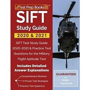 SIFT Study Guide 2020 & 2021: SIFT Test Study Guide 2020-2021 & Practice Test Questions for the Military Flight Aptitude Test [Includes Detailed Ans, imagine