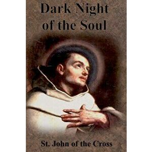 Dark Night of the Soul, Paperback - St John of the Cross imagine