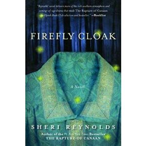 Firefly Cloak, Paperback - Sheri Reynolds imagine