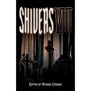 Shivers VIII, Paperback - Richard Chizmar imagine