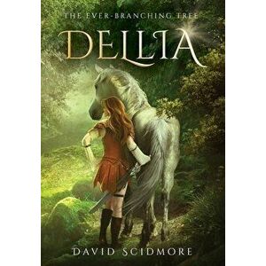 Dellia, Hardcover - David Scidmore imagine