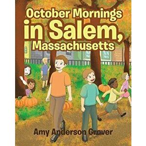 October Mornings in Salem, Massachusetts, Paperback - Amy Anderson Grover imagine