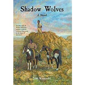 The Shadow Wolves, Hardcover - Jake Kaminski imagine