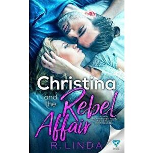 Christina and the Rebel Affair, Paperback - R. Linda imagine