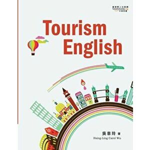 Tourism English, Paperback - Hsing-Ling Carol Wu imagine