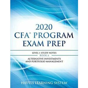 2020 CFA Program Exam Prep Level 1: 2020 CFA Level 1, Book 6: Alternative Investments and Portfolio Management, Paperback - Havels Learning System imagine