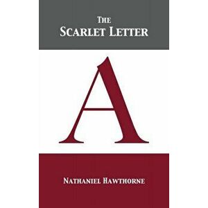 The Scarlet Letter, Hardcover - Nathaniel Hawthorne imagine