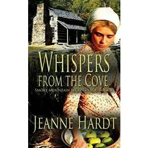 Whispers from the Cove, Paperback - Jeanne Hardt imagine