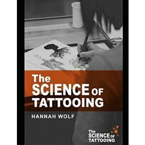 The Science of Tattooing, Paperback - David Warmflash imagine