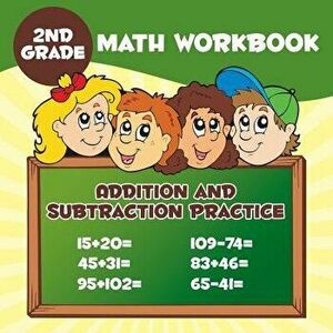2nd Grade Math Workbook: Addition & Subtraction Practice, Paperback - Baby Professor imagine