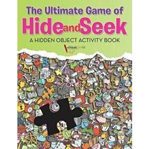 The Ultimate Game of Hide and Seek. A Hidden Object Activity Book, Paperback - Activibooks For Kids imagine