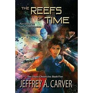 The Reefs of Time: Part One of the "Out of Time" Sequence, Hardcover - Jeffrey A. Carver imagine