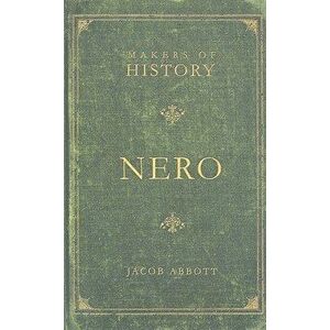 Nero, Paperback - Jacob Abbott imagine