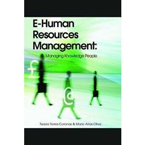 E-Human Resources Management: Managing Knowledge People, Hardcover - Teresa Torres-Coronas imagine