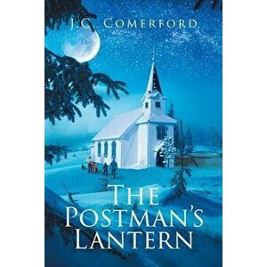 The Postman's Lantern, Paperback - J. C. Comerford imagine
