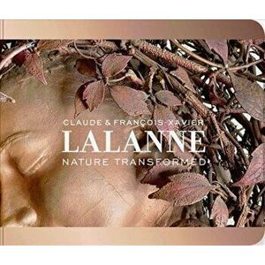 Claude and Francois-Xavier Lalanne. Nature Transformed, Paperback - Kathleen M. Morris imagine