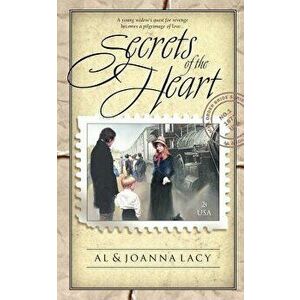 Secrets of the Heart, Paperback - Al Lacy imagine