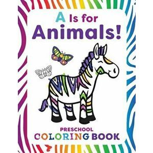 A is for Animals!: Preschool Coloring Book, Paperback - Rachael Smith imagine