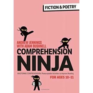 Comprehension Ninja for Ages 10-11: Fiction & Poetry. Comprehension worksheets for Year 6, Paperback - Adam (Professional author, UK) Bushnell imagine