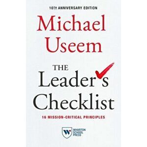 The Leader's Checklist, 10th Anniversary Edition. 16 Mission-Critical Principles, Paperback - Michael Useem imagine