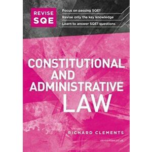 Revise SQE Constitutional and Administrative Law. SQE1 Revision Guide, New ed, Paperback - Richard Clements imagine