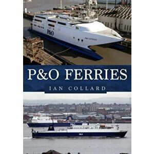 P&O Ferries, Paperback - Ian Collard imagine