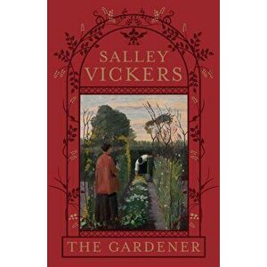 The Gardener, Hardback - Salley Vickers imagine