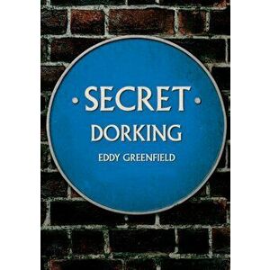 Secret Dorking, Paperback - Eddy Greenfield imagine
